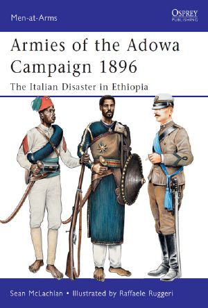 [Osprey Men at Arms 471] • Armies of the Adowa Campaign 1896